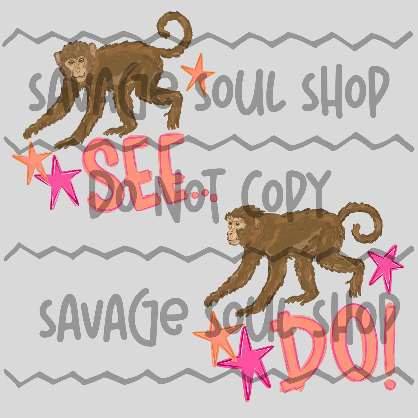 Monkey See Monkey Do DTF Transfer