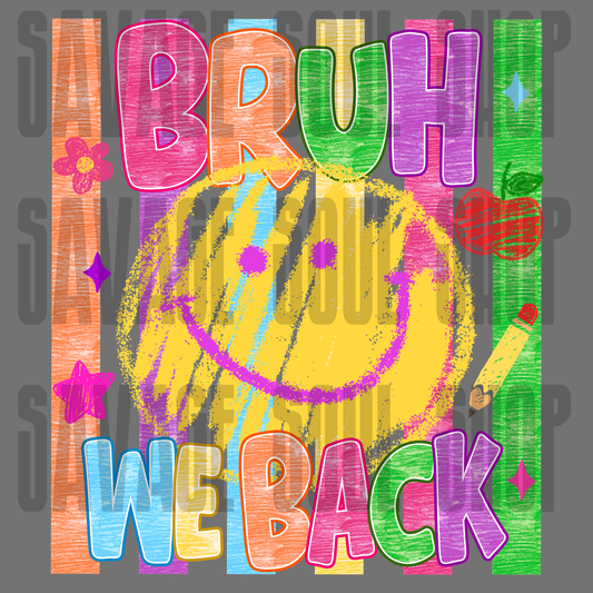 bruh we back DTF Transfer