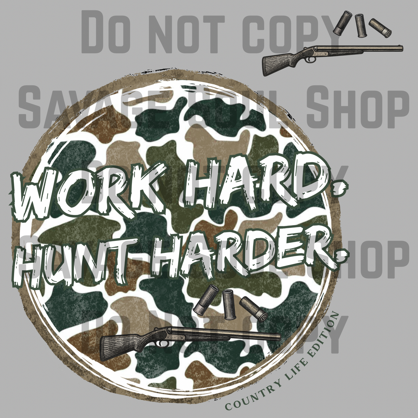 Work Hard Hunter Harder Transfer
