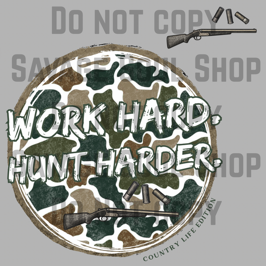 Work Hard Hunter Harder Transfer