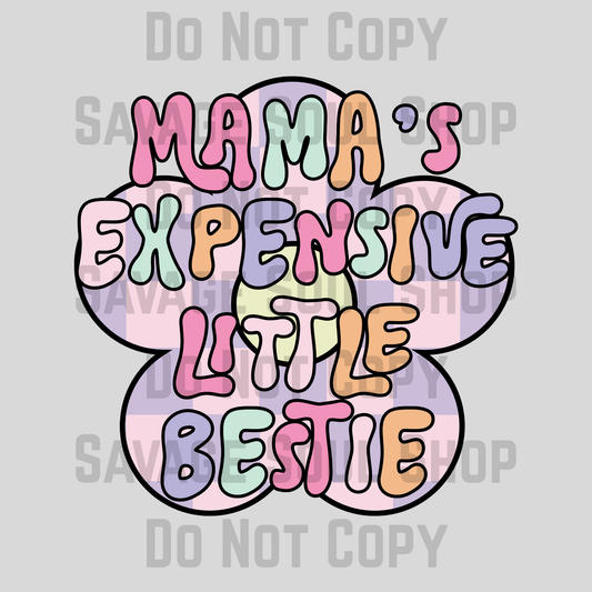 Mama's Expensive Besties TRansfer