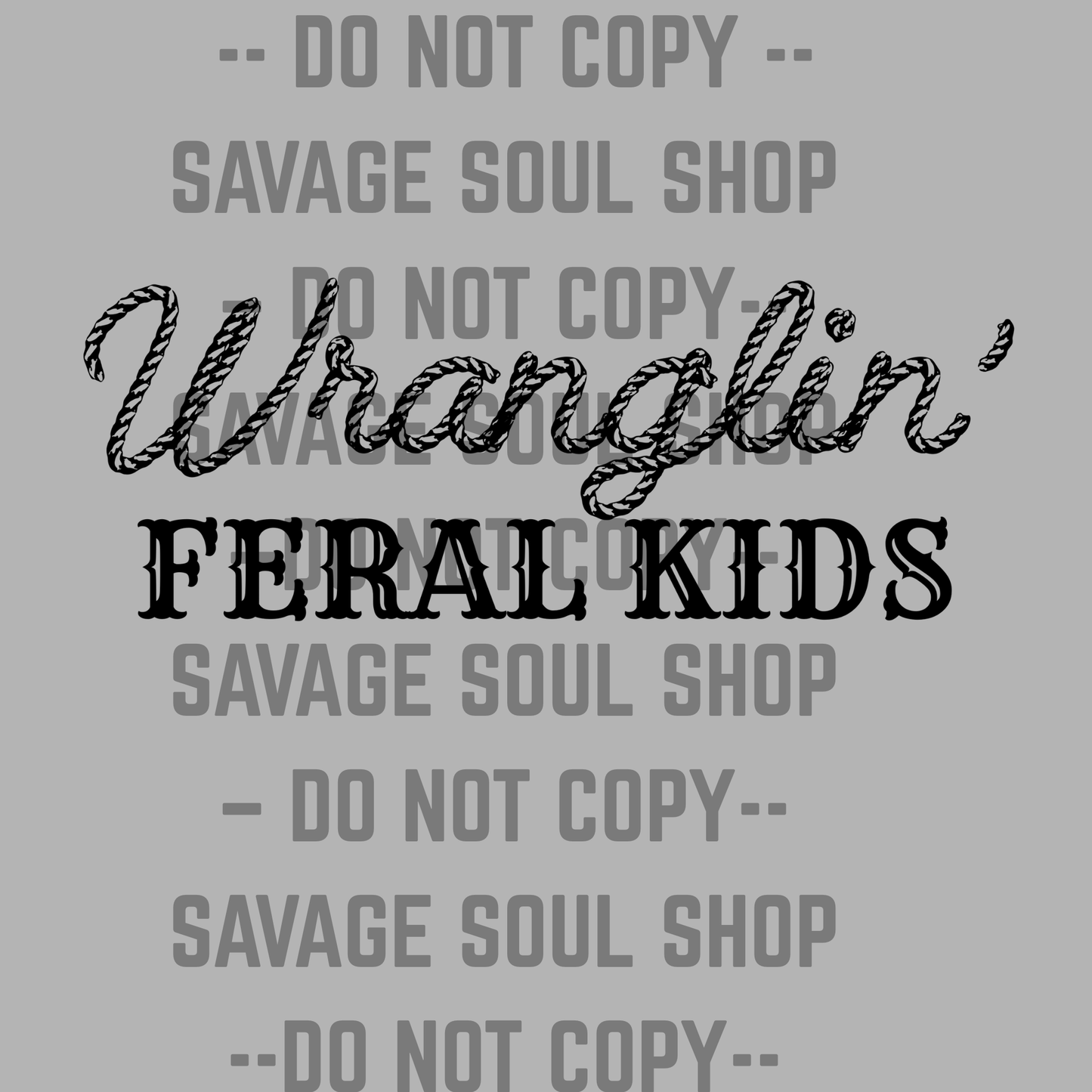 Wranglin Feral Kids Transfer